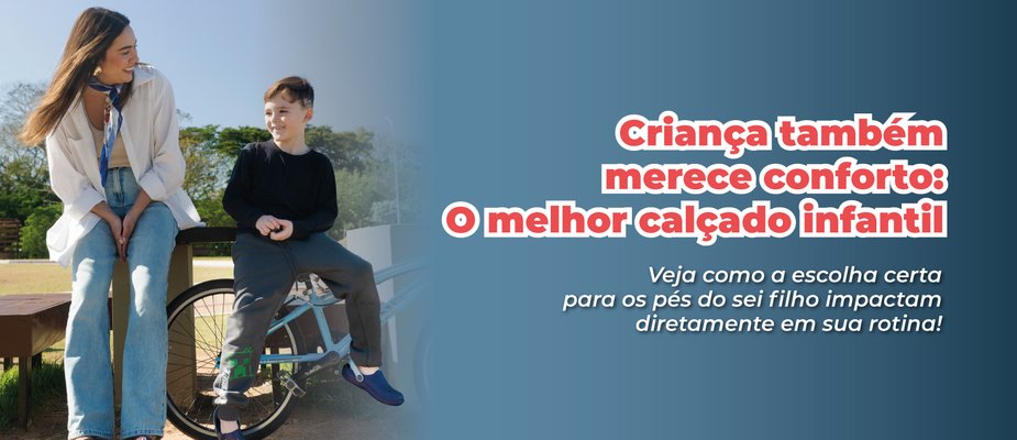 Criança também merece caminhar confortável Criança também merece caminhar confortável