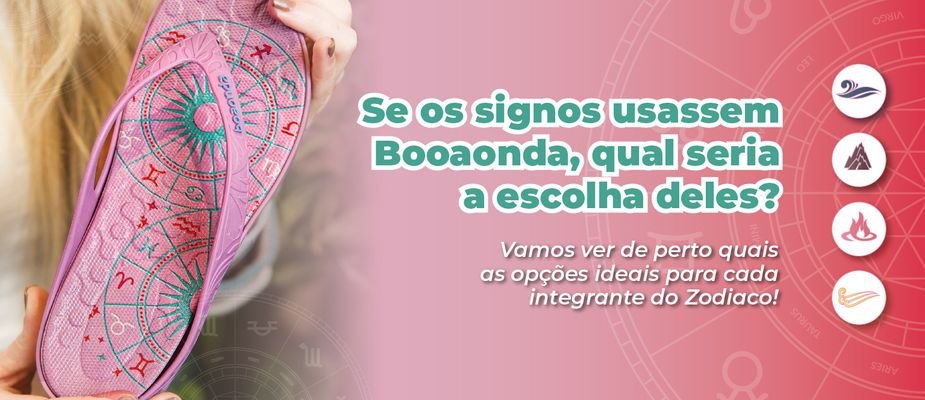 Se os signos usassem babuches, qual seria o deles?