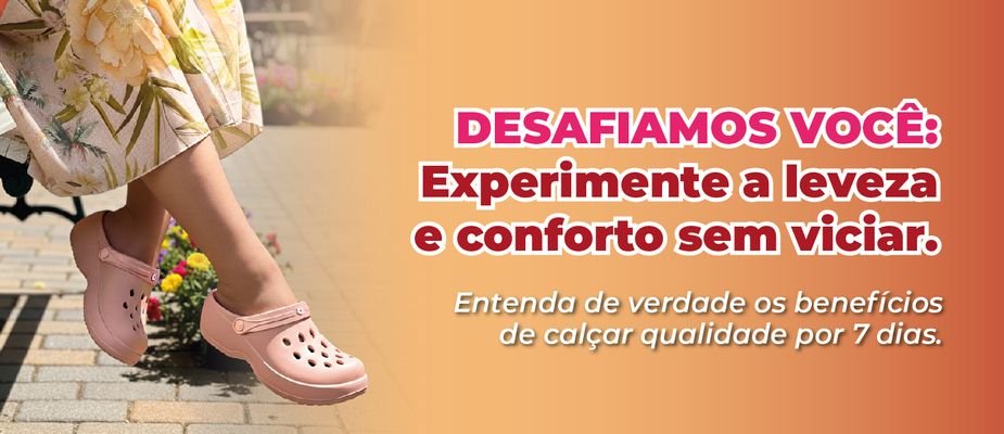 Desafio dos calçados leves e confortáveis
