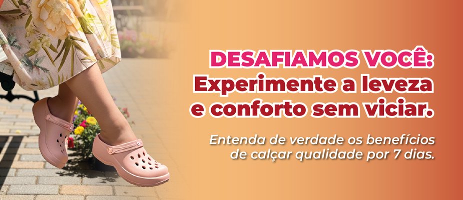 Desafio dos calçados leves e confortáveis