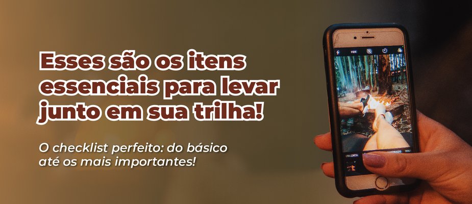 Itens essenciais para trilha: guia completo