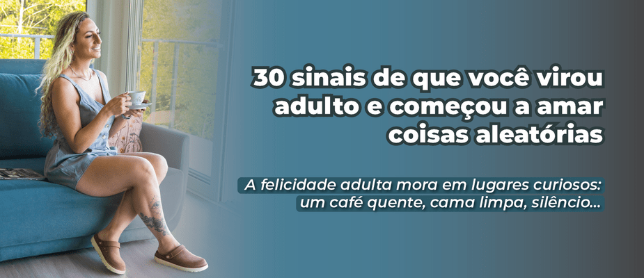 As pequenas coisas que fazem adultos felizes