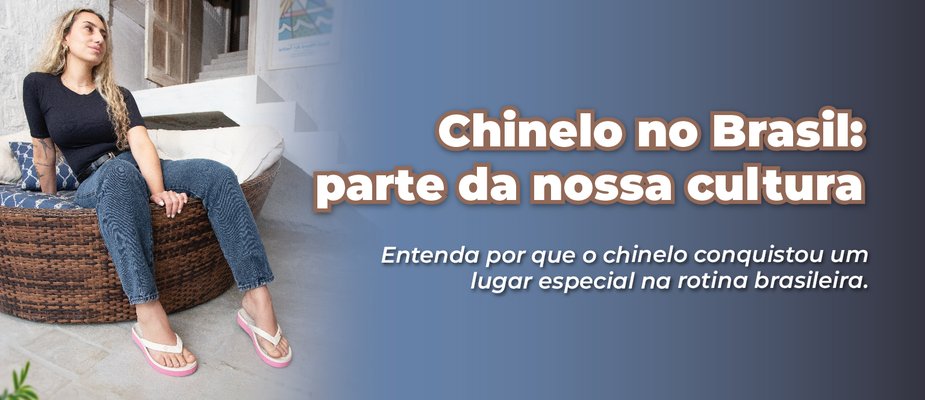 Por que os brasileiros usam tanto chinelo?